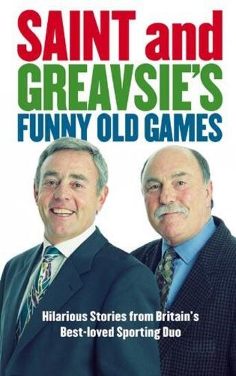 Couverture du livre « Saint and Greavsie's Funny Old Games » de Greaves Jimmy aux éditions Little Brown Book Group Digital