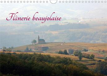 Couverture du livre « Flânerie beaujolaise (Calendrier mural 2020 DIN A4 horizontal) ; Promenade au hasard des paysages du beaujolais (Calendrier mensuel, 14 Pages ) » de Gilles Durantet aux éditions Calvendo