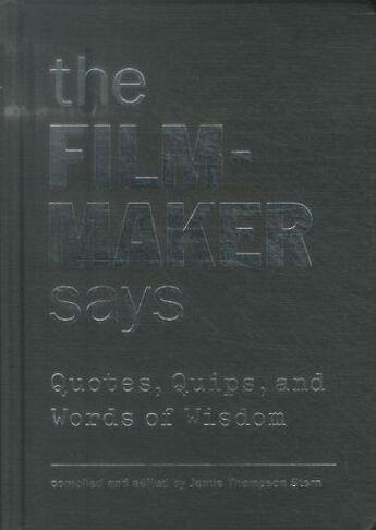 Couverture du livre « The filmmaker says - quotes, quips, and words of wisdom » de Thompson aux éditions Princeton Architectural