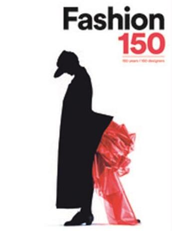 Couverture du livre « Fashion 150 » de Piazza Arianna aux éditions Laurence King