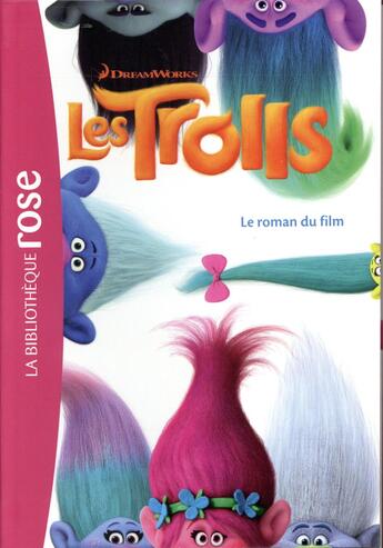 Couverture du livre « Les Trolls : le roman du film » de  aux éditions Hachette Jeunesse