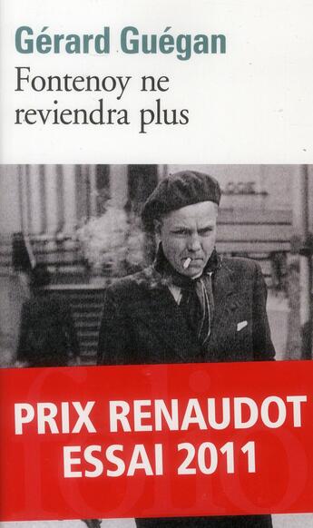 Couverture du livre « Fontenoy ne reviendra plus » de Gérard Guégan aux éditions Folio