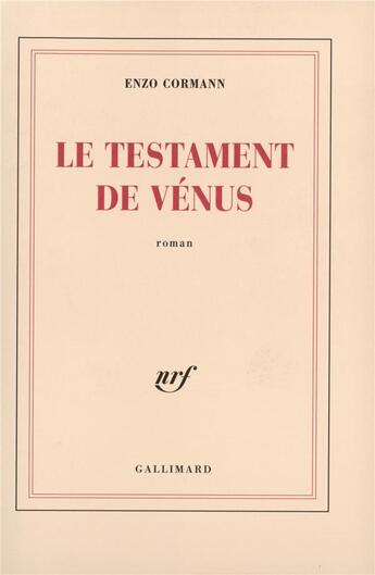 Couverture du livre « Le testament de Vénus » de Enzo Cormann aux éditions Gallimard