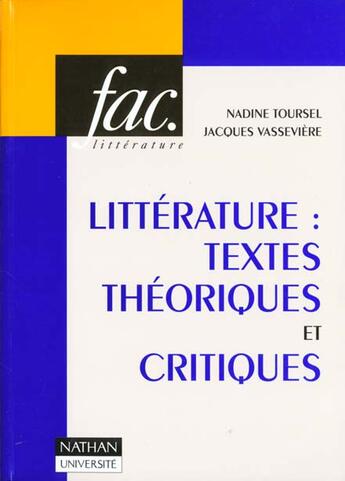 Couverture du livre « Litterature ; Textes Theoriques Et Critiques » de Vasseviere et Toursel aux éditions Nathan