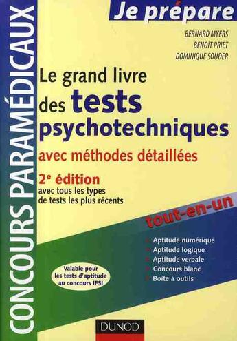 Couverture du livre « Le grand livre des tests psychotechniques ; avec méthodes détaillées (2e édition) » de Benoit Priet et Bernard Myers et Dominique Souder aux éditions Dunod