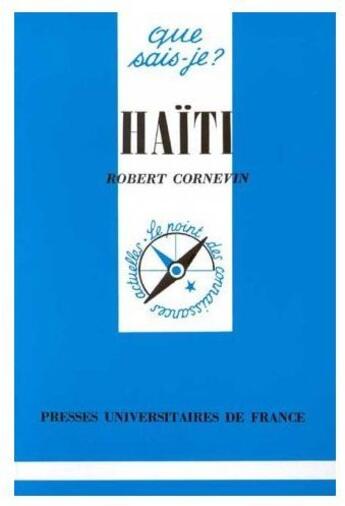 Couverture du livre « Haïti » de Robert Cornevin aux éditions Que Sais-je ?