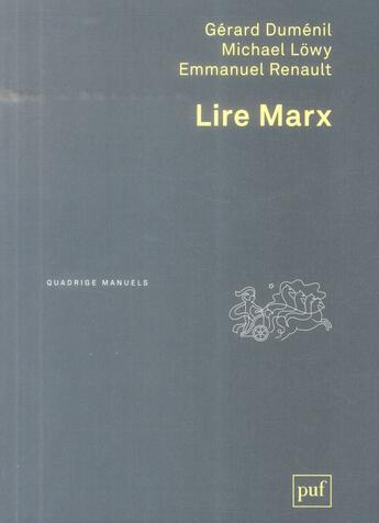 Couverture du livre « Lire marx (2e édition) » de Gerard Dumenil et Michael Lowy et Emmanuel Renault aux éditions Puf