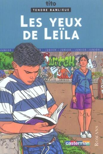 Couverture du livre « Tendre banlieue - les yeux de leila » de Tito/Carre aux éditions Casterman