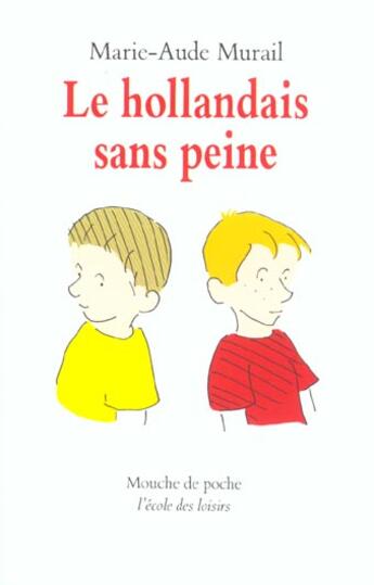 Couverture du livre « Hollandais sans peine ancienne edit » de Marie-Aude Murail aux éditions Ecole Des Loisirs