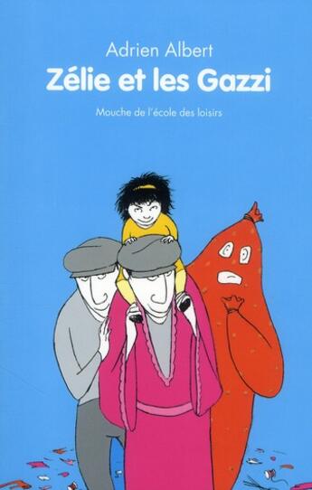 Couverture du livre « Zélie et les Gazzi » de Albert Adrien aux éditions Ecole Des Loisirs