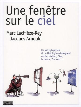 Couverture du livre « Une fenêtre sur le ciel » de Jacques Arnould aux éditions Bayard