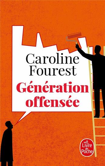 Couverture du livre « Génération offensée » de Caroline Fourest aux éditions Le Livre De Poche