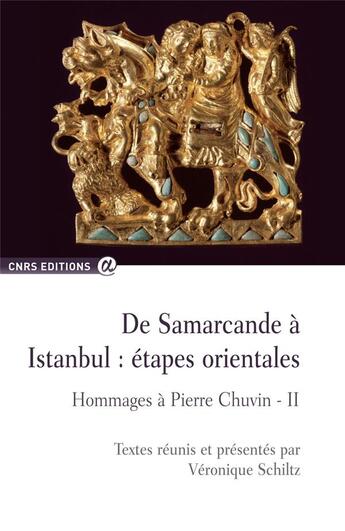 Couverture du livre « De Samarcande à Istanbul : étapes orientales » de  aux éditions Cnrs