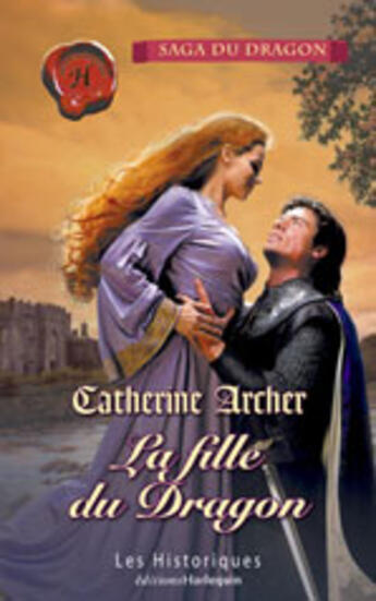 Couverture du livre « La Fille Du Dragon » de Archer Catherine aux éditions Harlequin