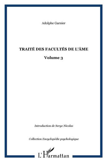 Couverture du livre « Traité des facultés de l'âme t.3 » de Adolphe Garnier aux éditions L'harmattan