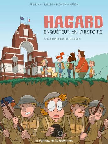 Couverture du livre « Hagard, enquêteur de l'Histoire Tome 5 : La grande guerre d'Hagard » de Greg Blondin et Gilles Prilaux et Mathieu Lavallee aux éditions Editions De La Gouttiere