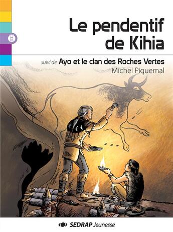 Couverture du livre « Le pendentif de Kihia ; Ayo et le clan des Roches Vertes » de Michel Piquemal et Priscille Mahieu aux éditions Sedrap Jeunesse