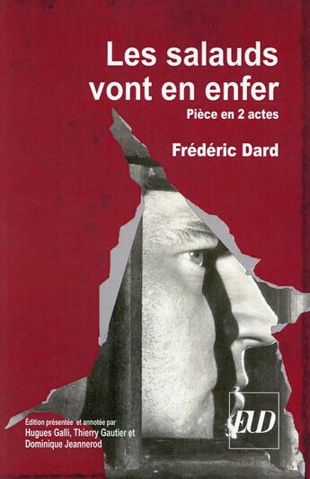 Couverture du livre « Les salauds vont en enfer de Frédéric Dard : édition critique » de Hugues Galli aux éditions Pu De Dijon