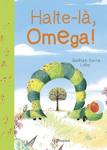 Couverture du livre « Halte-là Omega ! » de Luby et Gaetan Serra aux éditions La Pimpante