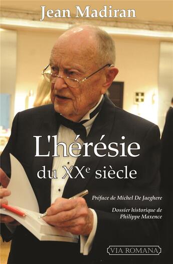 Couverture du livre « L'hérésie du XXe siècle » de Jean Madiran aux éditions Via Romana