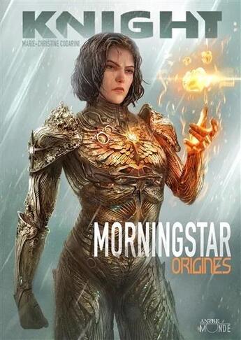 Couverture du livre « Morningstar : origines » de Marie-Christine Codarini aux éditions Antre Monde