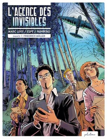 Couverture du livre « L'agence des invisibles - enquête 1 : Friedrich Müller » de Marc Levy et Sylvain Runberg et Espe aux éditions Phileas