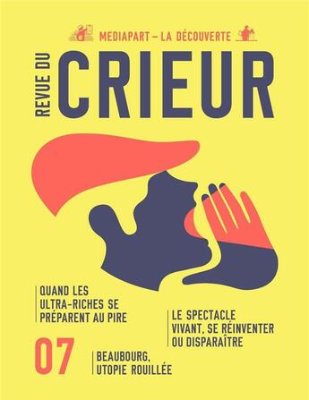 Couverture du livre « Revue du crieur n.7 » de Revue Du Crieur aux éditions La Decouverte