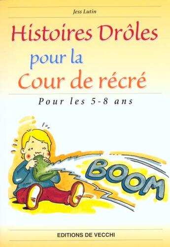 Couverture du livre « Histoirs droles pour la cour de recre 5 / 8 ans » de Lutin aux éditions De Vecchi