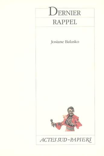 Couverture du livre « Dernier rappel » de Josiane Balasko aux éditions Actes Sud