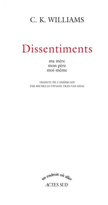 Couverture du livre « Dissentiments » de C. K. Williams aux éditions Actes Sud