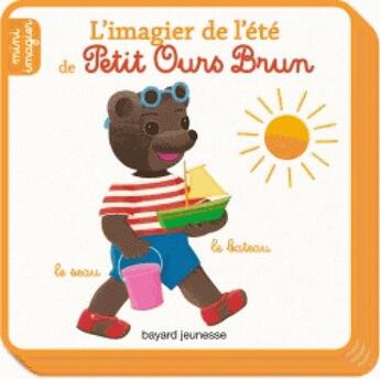 Couverture du livre « L'imagier de l'ete de petit ours brun » de Daniele Bour aux éditions Bayard Jeunesse