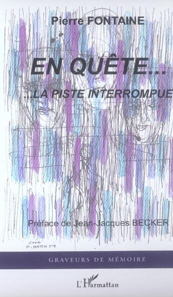Couverture du livre « En quete... - ...la piste interrompue » de Pierre Fontaine aux éditions L'harmattan