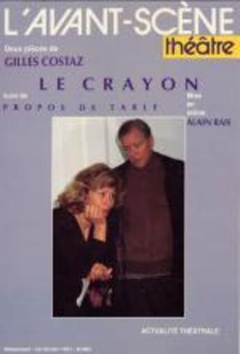 Couverture du livre « Lecrayon » de Gilles Costaz aux éditions Avant-scene Theatre