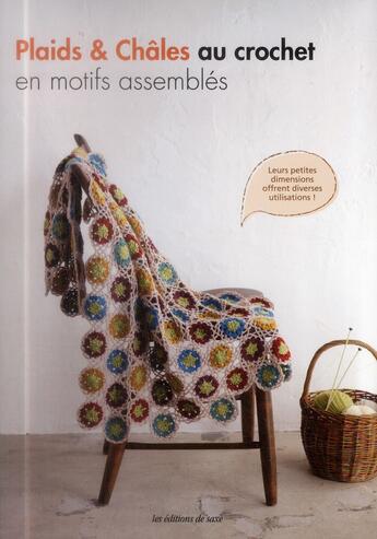 Couverture du livre « Plaids et châles au crochet en motifs assemblés » de  aux éditions De Saxe