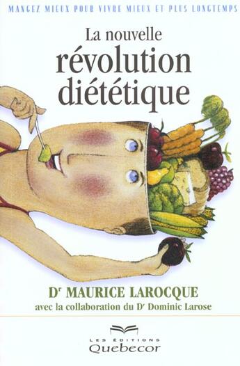 Couverture du livre « La Nouvelle Revolution Dietetique » de Maurice Larocque aux éditions Quebecor