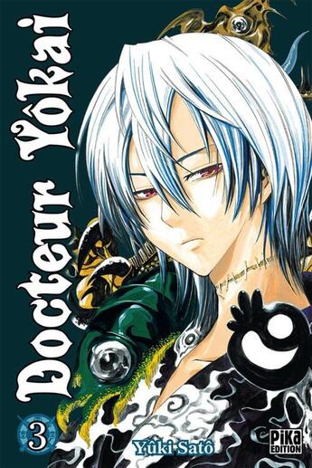 Couverture du livre « Docteur Yôkai Tome 3 » de Yuki Sato aux éditions Pika