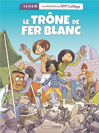 Couverture du livre « Les dossiers de Zap collège ; le trône de Fer Blanc » de Tehem aux éditions Bamboo