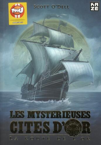 Couverture du livre « Les mystérieuses cités d'or » de O Dell Scott aux éditions Kaze