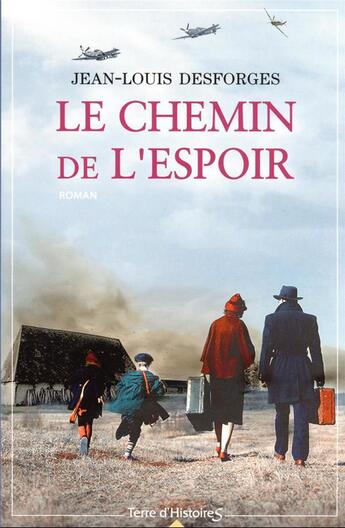 Couverture du livre « Le chemin de l'espoir » de Jean-Louis Desforges aux éditions City