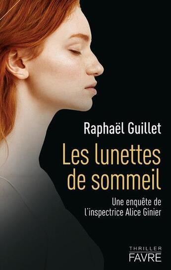 Couverture du livre « Les lunettes de sommeil » de Raphael Guillet aux éditions Favre