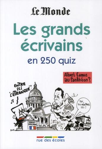 Couverture du livre « Les grands écrivains en 250 quiz » de  aux éditions Rue Des Ecoles