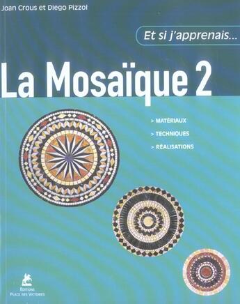 Couverture du livre « ET SI J'APPRENAIS t.20 : la mosaïque t.2 » de Diego Pizzol et Joan Crous aux éditions Place Des Victoires