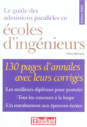 Couverture du livre « Le guide des admissions parallèles en école d'ingénieurs » de Celine Manceau aux éditions L'etudiant