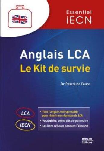 Couverture du livre « Anglais LCA : Le kit de survie » de Pascaline Faure aux éditions Med-line