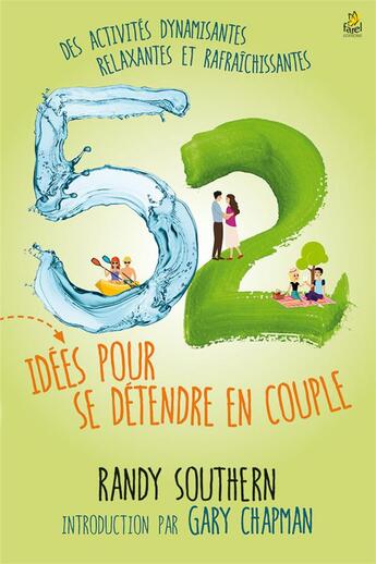 Couverture du livre « 52 idées pour se détendre en couple » de Randy Southern aux éditions Farel