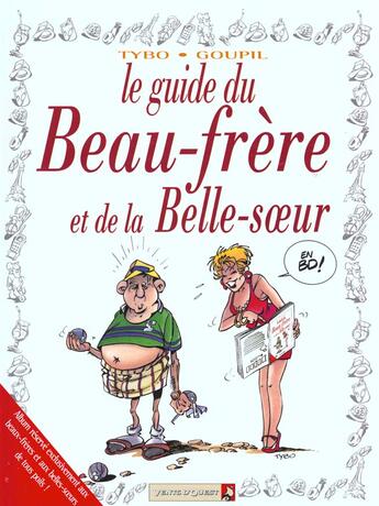 Couverture du livre « Le guide du beau-frère et de la belle-soeur » de Tybo et Boublin et Marceau et Tepaz et Grenon et Escaich et Goupil aux éditions Vents D'ouest