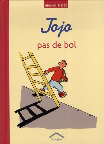 Couverture du livre « Jojo pas de bol » de Heitz Bruno aux éditions Circonflexe