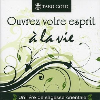 Couverture du livre « Ouvrez votre esprit à la vie » de Gold Taro aux éditions Ada