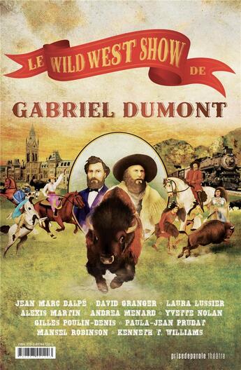 Couverture du livre « Le wild west show de Gabriel Dumont » de  aux éditions Prise De Parole