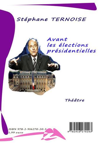 Couverture du livre « Avant les élections présidentielles » de Stephane Ternoise aux éditions Jean-luc Petit Editions